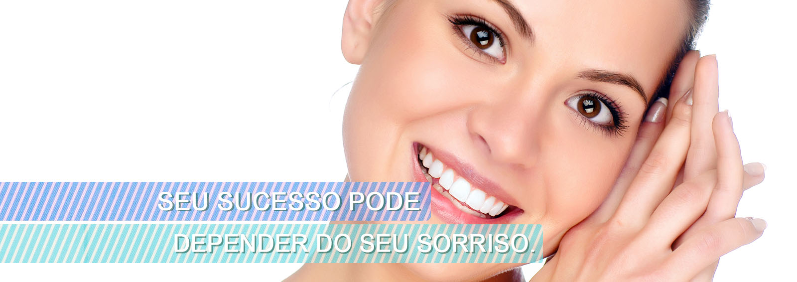 SEU SUCESSO PODE DEPENDER DO SEU SORRISO.